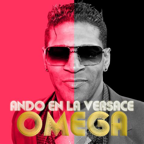 Omega El Fuerte – Ando En La Versace (English Version)